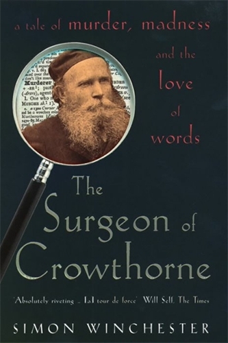 Book cover of The Surgeon of Crowthorne by Simon Winchester