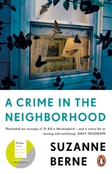 Book cover of A Crime in the Neighborhood by Suzanne Berne
