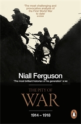 Book cover of The Pity of War by Niall Ferguson