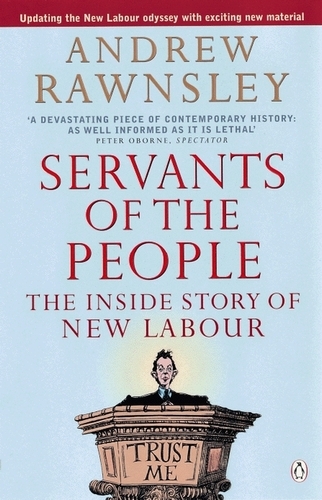 Book cover of Servants of the People by Andrew Rawnsley