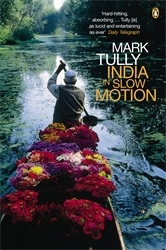 Book cover of India in Slow Motion by Mark Tully