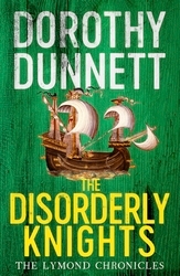 Book cover of The Disorderly Knights by Dorothy Dunnett