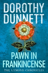 Book cover of Pawn in Frankincense by Dorothy Dunnett