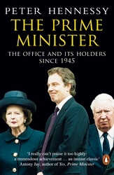 Book cover of The Prime Minister by Peter Hennessy