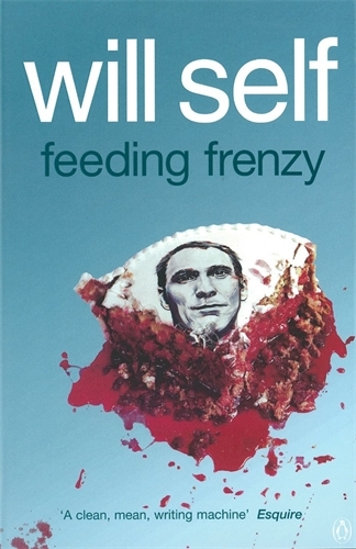 Book cover of Feeding Frenzy by Will Self