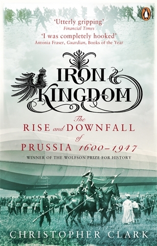 Book cover of Iron Kingdom by Christopher Clark