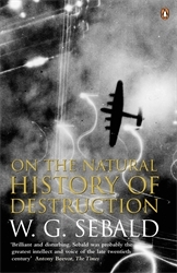 Book cover of On The Natural History Of Destruction by W. G. Sebald