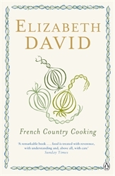 Book cover of French Country Cooking by Elizabeth David