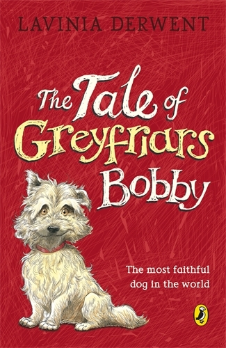 Book cover of The Tale of Greyfriars Bobby by Lavinia Derwent