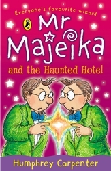 Book cover of Mr Majeika and the Haunted Hotel by Humphrey Carpenter
