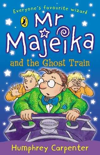 Book cover of Mr Majeika and the Ghost Train by Humphrey Carpenter
