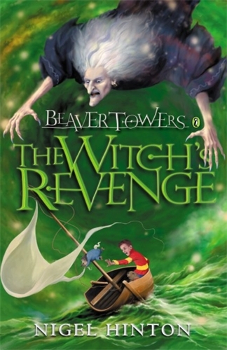 Book cover of Beaver Towers: The Witch's Revenge by Nigel Hinton