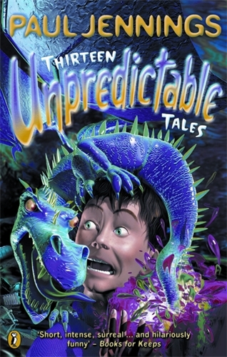 Book cover of Thirteen Unpredictable Tales by Paul Jennings
