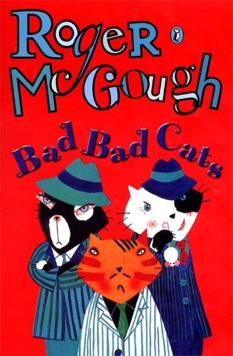 Book cover of Bad, Bad Cats by Roger McGough