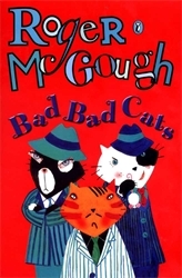 Book cover of Bad, Bad Cats by Roger McGough