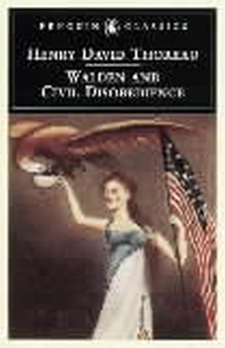 Book cover of Walden and Civil Disobedience by Henry David Thoreau