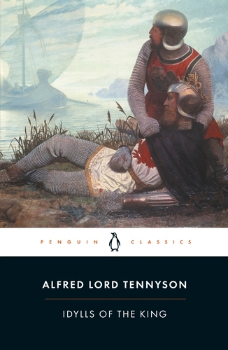 Book cover of Idylls of the King by Alfred Lord Tennyson