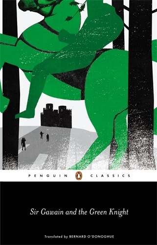 Book cover of Sir Gawain and the Green Knight by Bernard O'Donoghue
