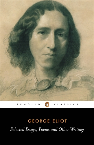 Book cover of Selected Essays, Poems and Other Writings by A. S. Byatt, George Eliot