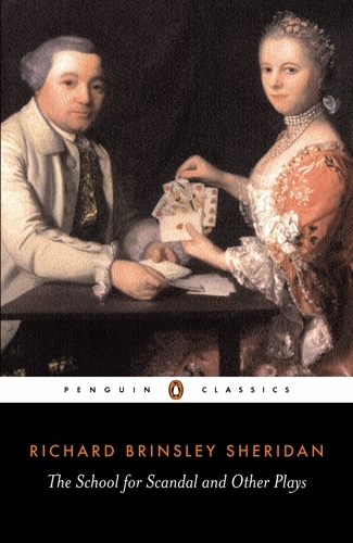 Book cover of The School for Scandal and Other Plays by Richard Sheridan