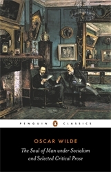 Book cover of The Soul of Man Under Socialism and Selected Critical Prose by Oscar Wilde