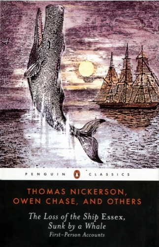 Book cover of The Loss of the Ship Essex Sunk By a Whale by Thomas Nickerson, Owen Chase