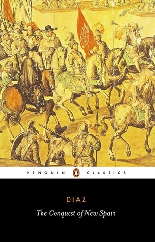 Book cover of The Conquest of New Spain by Bernal Diaz del Castillo