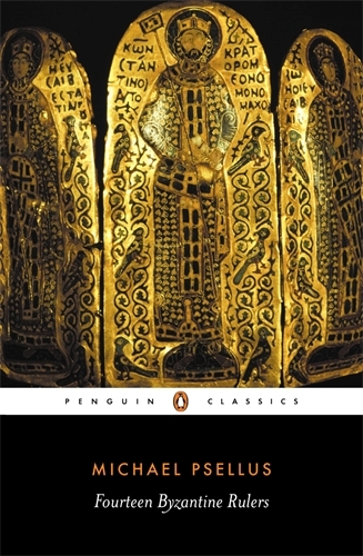 Book cover of Fourteen Byzantine Rulers by Michael Psellus
