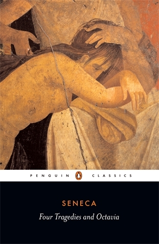 Book cover of Four Tragedies and Octavia by Seneca
