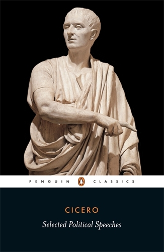 Book cover of Selected Political Speeches by Cicero
