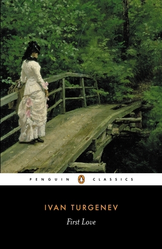 Book cover of First Love by Ivan Turgenev