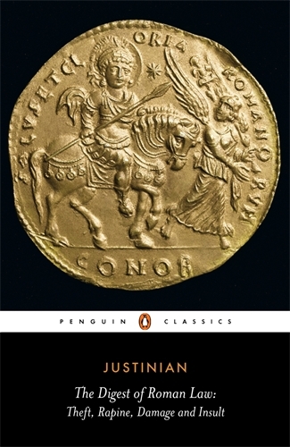 Book cover of The Digest of Roman Law by Justinian