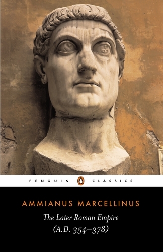 Book cover of The Later Roman Empire by Ammianus Marcellinus