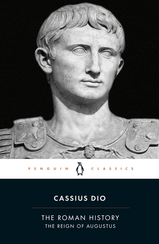 Book cover of The Roman History by Cassius Dio