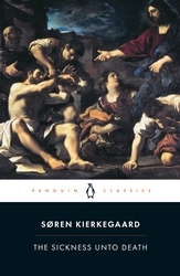 Book cover of The Sickness Unto Death by Søren Kierkegaard