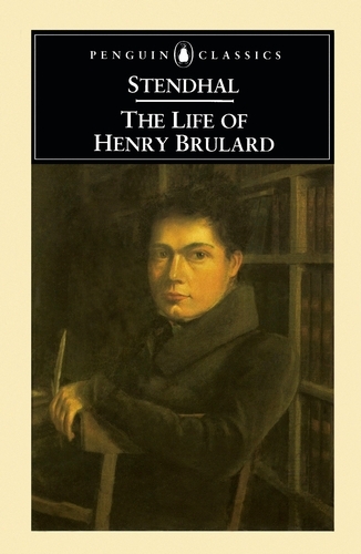 Book cover of The Life of Henry Brulard by Stendhal