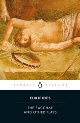 Book cover of The Bacchae and Other Plays by Euripides