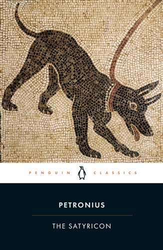 Book cover of The Satyricon by Petronius
