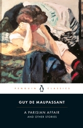 Book cover of A Parisian Affair and Other Stories by Guy de Maupassant