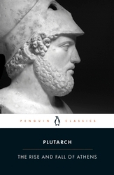 Book cover of The Rise And Fall of Athens by Plutarch