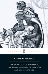 Book cover of Diary of a Madman, The Government Inspector, & Selected Stories by Nikolay Gogol