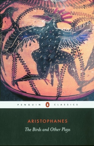 Book cover of The Birds and Other Plays by Aristophanes