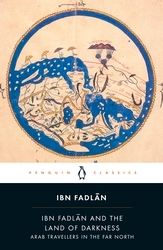 Book cover of Ibn Fadlan and the Land of Darkness by Ibn Fadlan