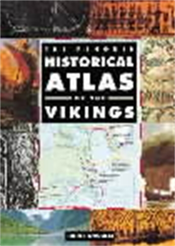 Book cover of The Penguin Historical Atlas of the Vikings by John Haywood