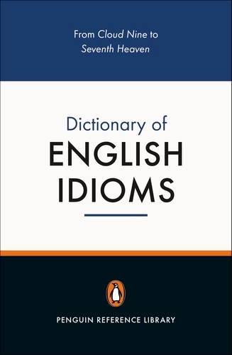 Book cover of The Penguin Dictionary of English Idioms by David Hinds-Howell, Daphne M Gulland