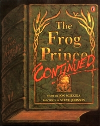 Book cover of The Frog Prince Continued by Jon Scieszka