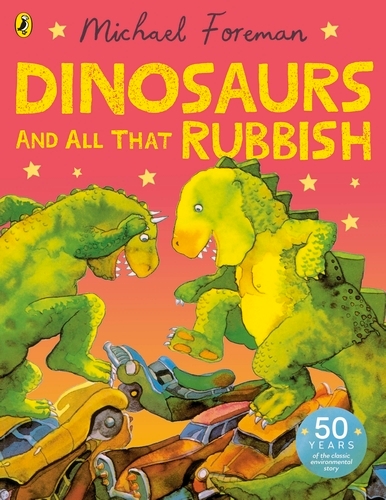 Book cover of Dinosaurs and All That Rubbish by Michael Foreman