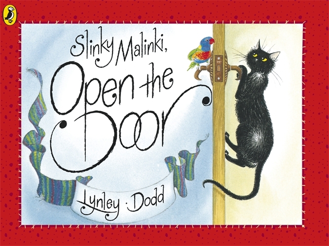 Book cover of Slinky Malinki, Open the Door by Lynley Dodd