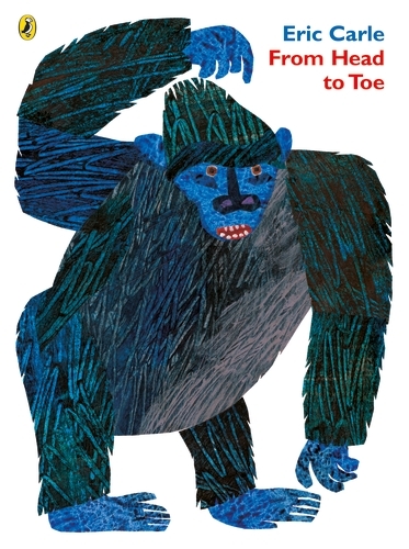 Book cover of From Head to Toe by Eric Carle