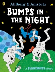 Book cover of Funnybones: Bumps in the Night by Allan Ahlberg
